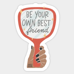 Be your own best friend Sticker